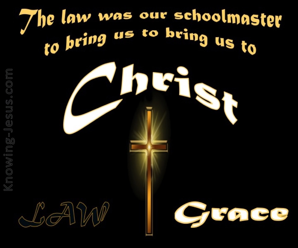 Galatians 3:24 The Law A Schoolmaster (black)